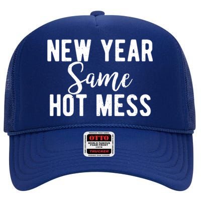 New Year Same Hot Mess Resolutions Workout Funny Party Funny Gift High Crown Mesh Back Trucker Hat