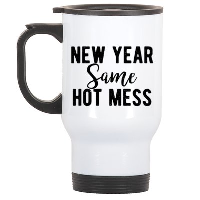 New Year Same Hot Mess Resolutions Workout Funny Party Funny Gift Stainless Steel Travel Mug