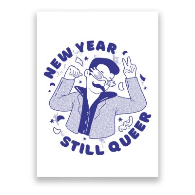 New Year Still Queer Funny LGBTQ Poster