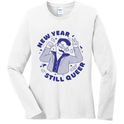 New Year Still Queer Funny LGBTQ Ladies Long Sleeve Shirt