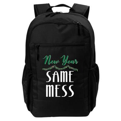 New Year Same Mess Funny 31st Night Happy New YearS Eve Gift Backpack
