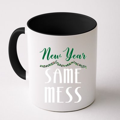 New Year Same Mess Funny 31st Night Happy New YearS Eve Gift Mug