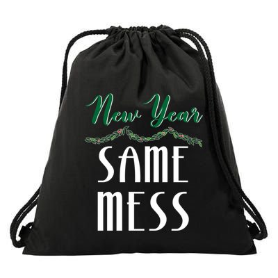 New Year Same Mess Funny 31st Night Happy New YearS Eve Gift Drawstring Bag