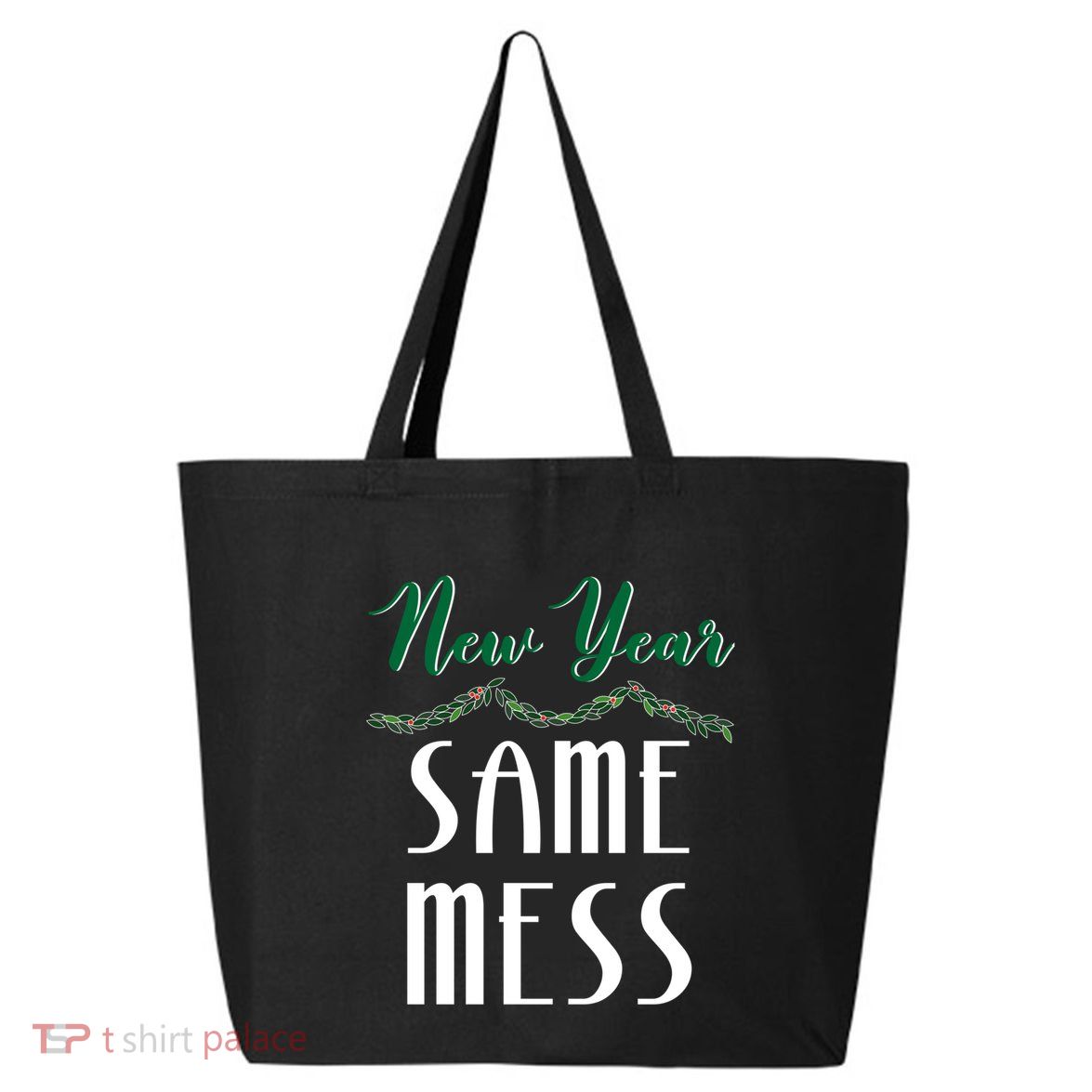 New Year Same Mess Funny 31st Night Happy New YearS Eve Gift 25L Jumbo Tote