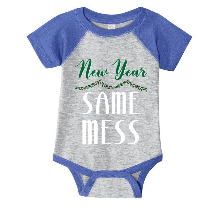 New Year Same Mess Funny 31st Night Happy New YearS Eve Gift Infant Baby Jersey Bodysuit