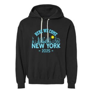 New York Trip 2025 Here We Come Matching Family Vacation Garment-Dyed Fleece Hoodie