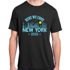 New York Trip 2025 Here We Come Matching Family Vacation Adult ChromaSoft Performance T-Shirt