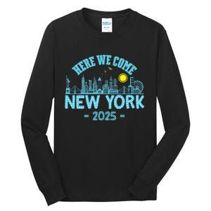 New York Trip 2025 Here We Come Matching Family Vacation Tall Long Sleeve T-Shirt