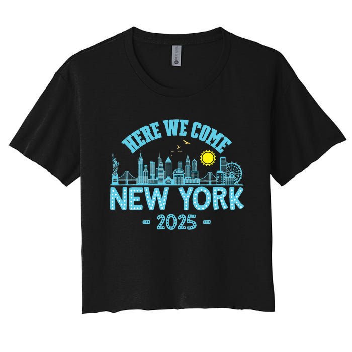 New York Trip 2025 Here We Come Matching Family Vacation Women's Crop Top Tee