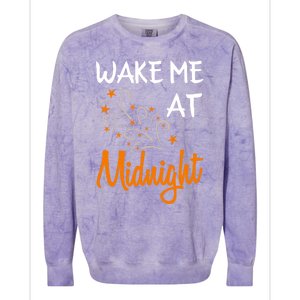 New Year Wake Me At Midnight 31st Night Happy New Years Eve Meaningful Gift Colorblast Crewneck Sweatshirt