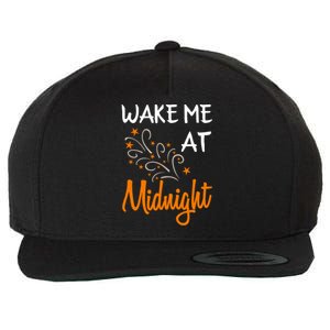 New Year Wake Me At Midnight 31st Night Happy New Years Eve Meaningful Gift Wool Snapback Cap