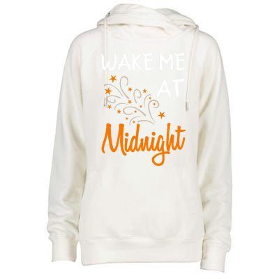 New Year Wake Me At Midnight 31st Night Happy New Years Eve Meaningful Gift Womens Funnel Neck Pullover Hood