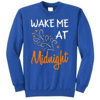 New Year Wake Me At Midnight 31st Night Happy New Years Eve Meaningful Gift Sweatshirt