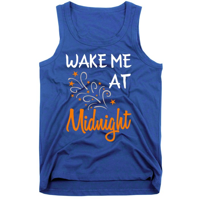 New Year Wake Me At Midnight 31st Night Happy New Years Eve Meaningful Gift Tank Top