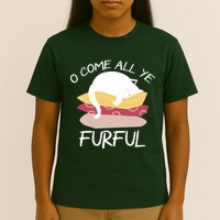 O Come All Ye Furful T-Shirt
