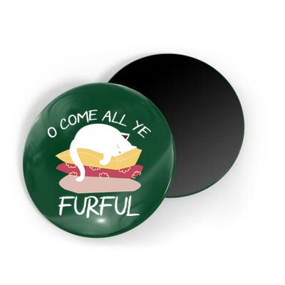 O Come All Ye Furful Magnet
