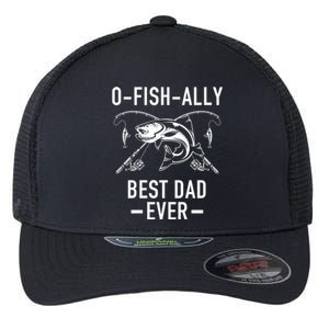 O-Fish-Ally Best Dad Ever Flexfit Unipanel Trucker Cap