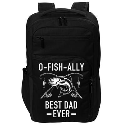 O-Fish-Ally Best Dad Ever Impact Tech Backpack