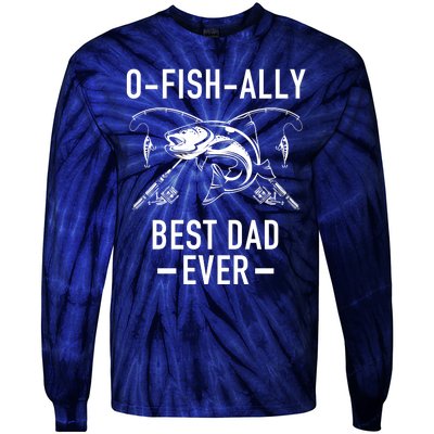 O-Fish-Ally Best Dad Ever Tie-Dye Long Sleeve Shirt