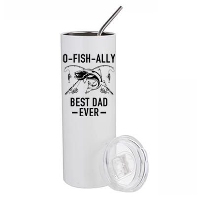 O-Fish-Ally Best Dad Ever Stainless Steel Tumbler