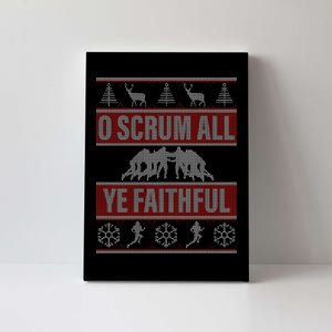 O Scrum All Ye Faithful Ugly Christmas Sweater Canvas