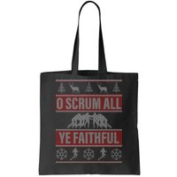 O Scrum All Ye Faithful Ugly Christmas Sweater Tote Bag