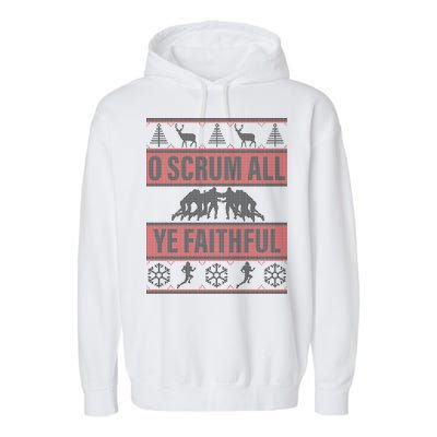 O Scrum All Ye Faithful Ugly Christmas Sweater Garment-Dyed Fleece Hoodie