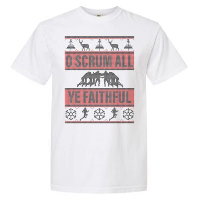 O Scrum All Ye Faithful Ugly Christmas Sweater Garment-Dyed Heavyweight T-Shirt