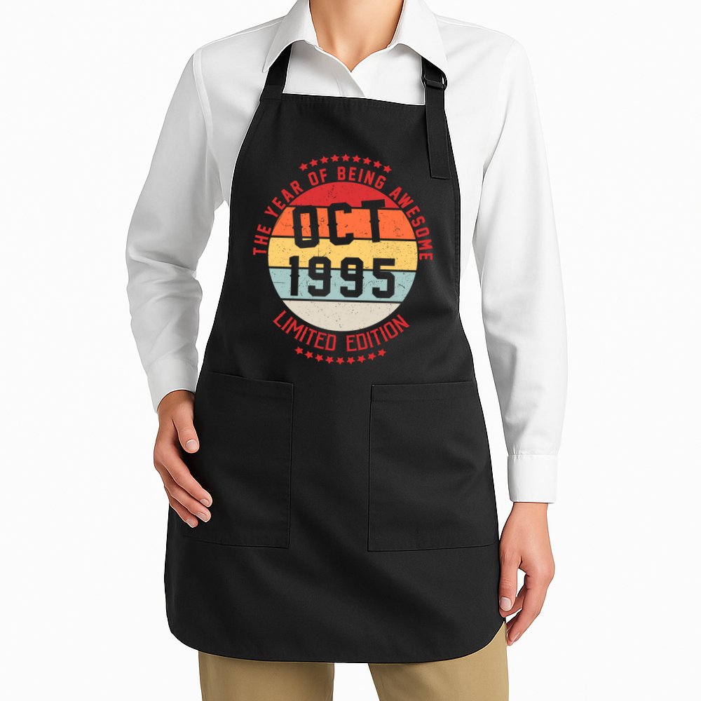 Oct 1995 Birthday The Year Of Being Awesome Gift Apron