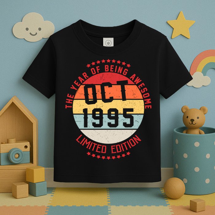 Oct 1995 Birthday The Year Of Being Awesome Gift Toddler T-Shirt