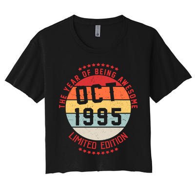 Oct 1995 Birthday The Year Of Being Awesome Gift Crop Top