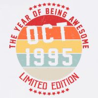 Oct 1995 Birthday The Year Of Being Awesome Gift Garment-Dyed Sweatshirt
