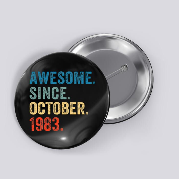 October 1983 Celebrating 40 Years old birthday Button