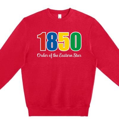 OES 1850 Number Order Of The Eastern Star Parents Day Premium Crewneck Sweatshirt