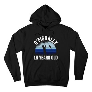 Ofishally 16 Years Old Fisherman 16th Birthday Fishing Hoodie