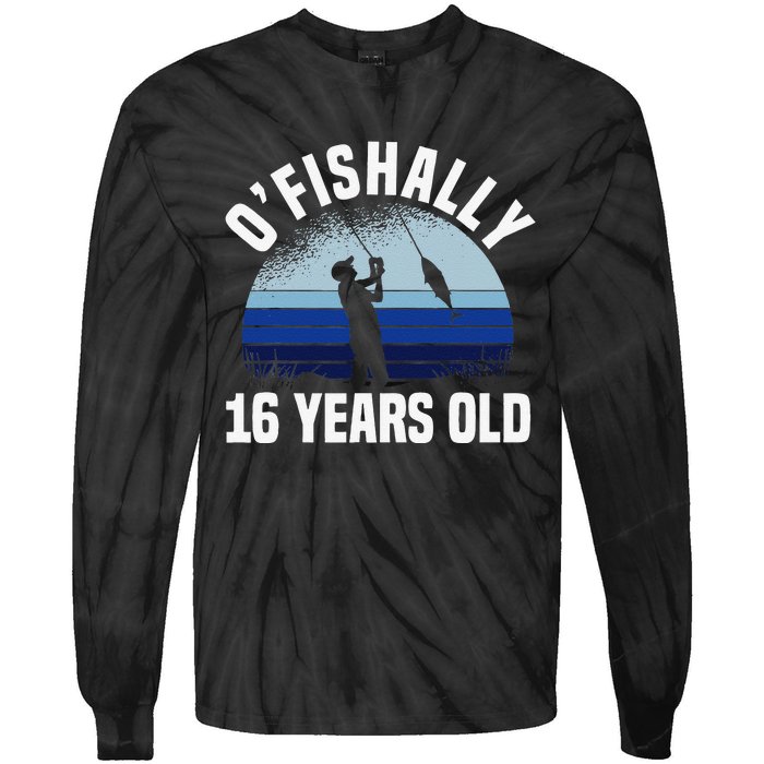 Ofishally 16 Years Old Fisherman 16th Birthday Fishing Tie-Dye Long Sleeve Shirt