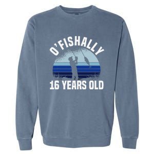 Ofishally 16 Years Old Fisherman 16th Birthday Fishing Garment-Dyed Sweatshirt