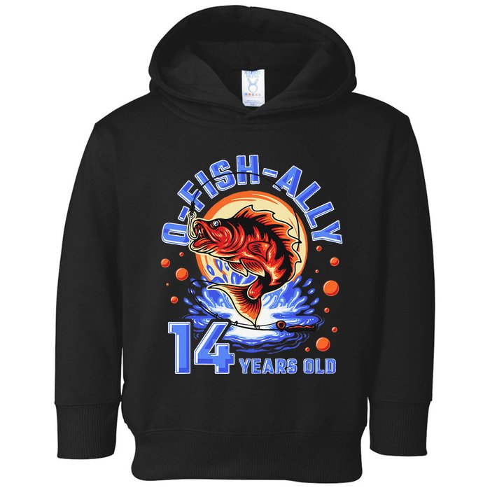 OFishAlly 14 Years Oldns 14th Birthday Fishing Toddler Hoodie