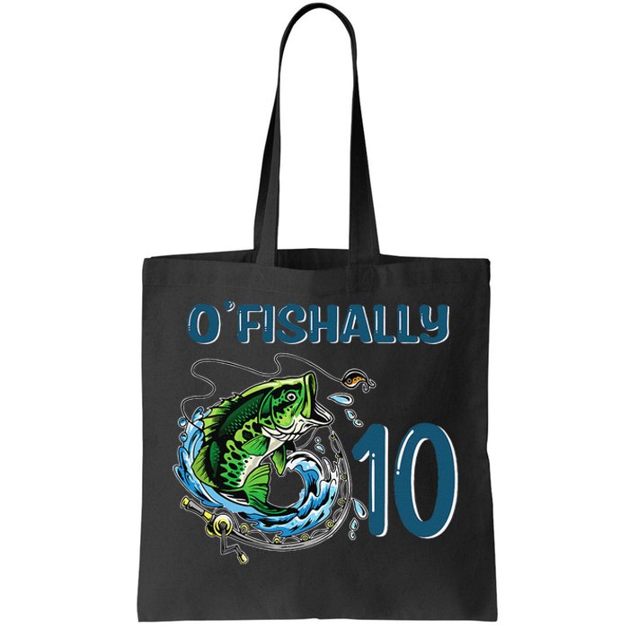 OFishally 10 Years Old Fisherman 10th Birthday Fishing Tote Bag