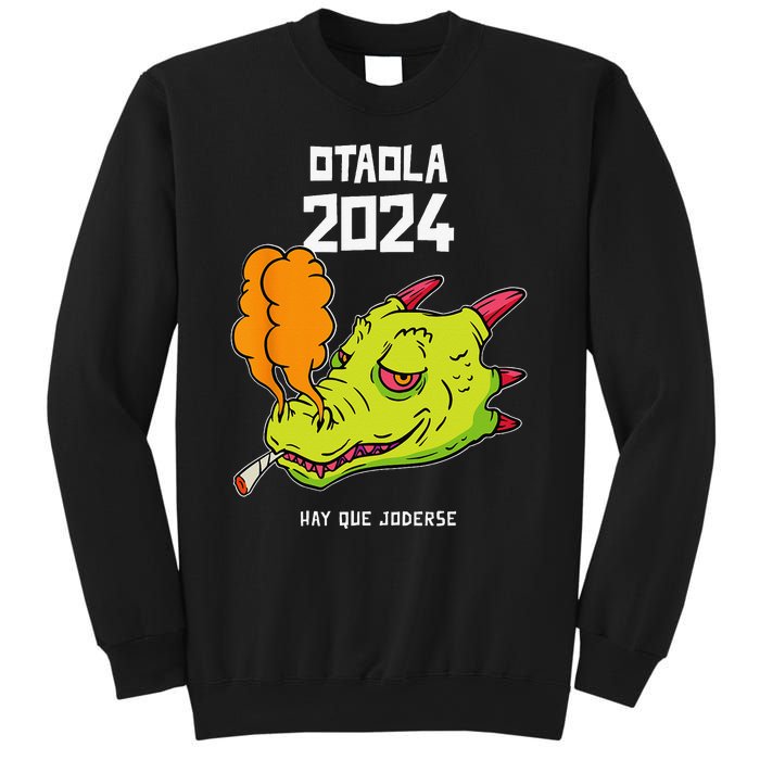 Otaola 2024 Hay Que Joderse Funny Dragon Marijuana Legal Sweatshirt