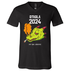 Otaola 2024 Hay Que Joderse Funny Dragon Marijuana Legal V-Neck T-Shirt