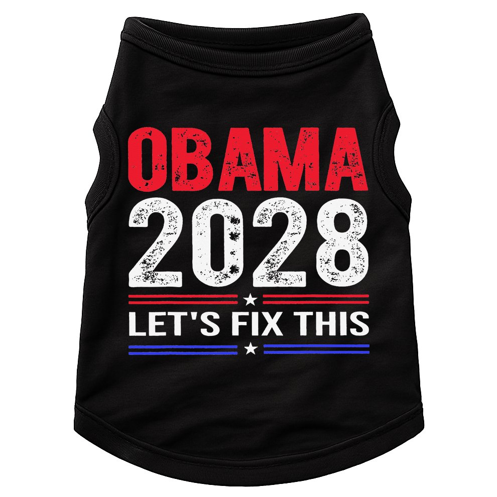 Obama 2028 Lets Fix This Doggie Tank