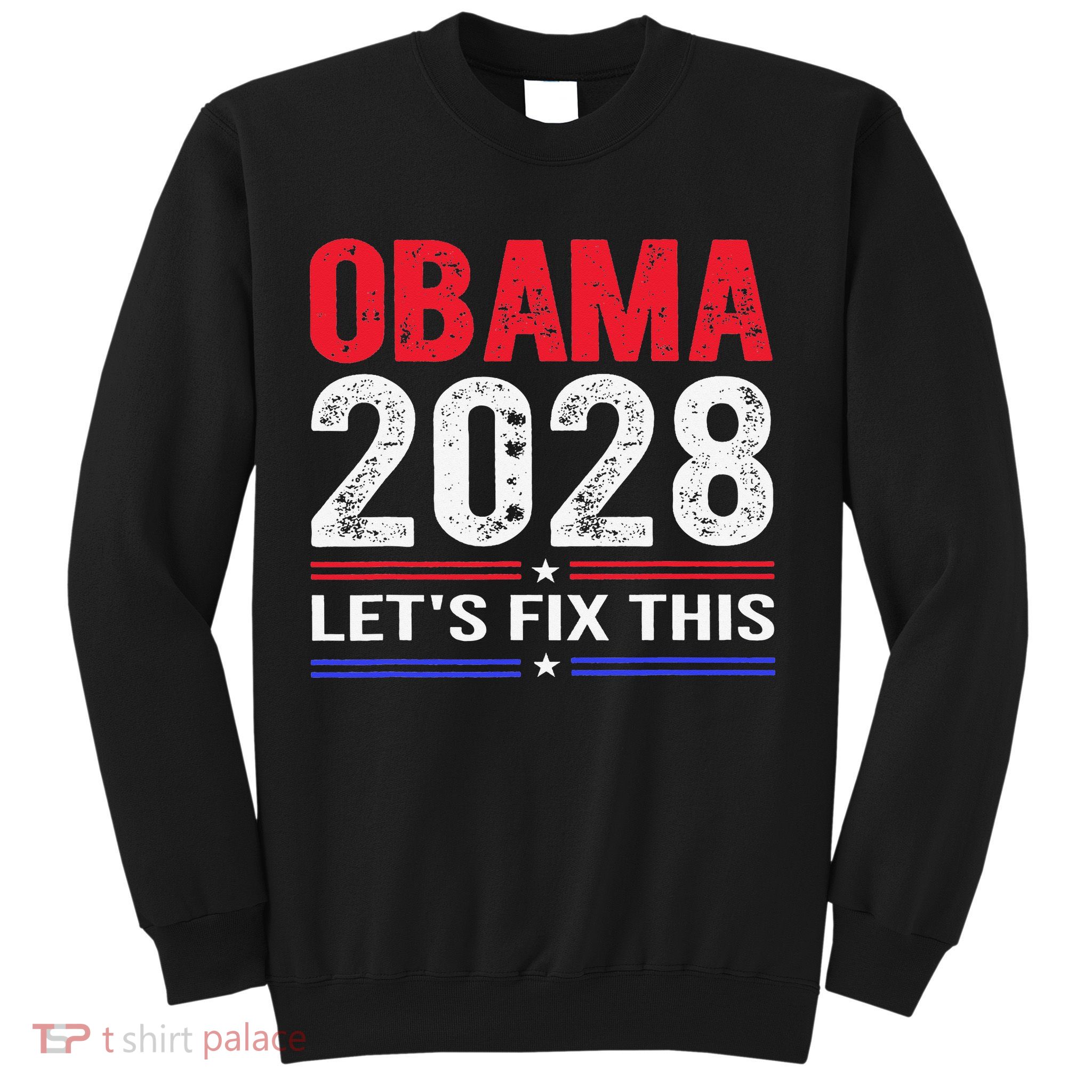 Obama 2028 Lets Fix This Sweatshirt