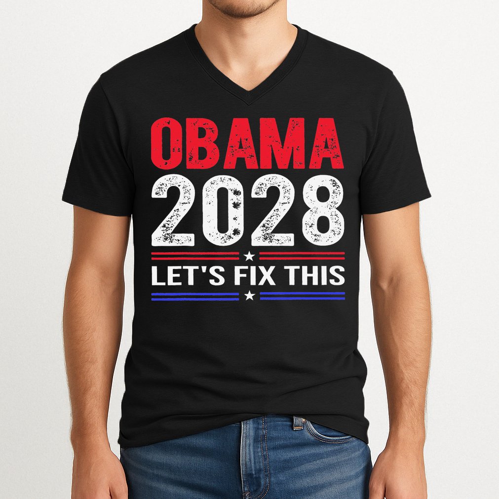 Obama 2028 Lets Fix This V-Neck T-Shirt