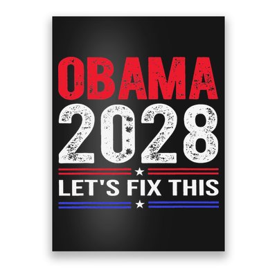 Obama 2028 Lets Fix This Poster