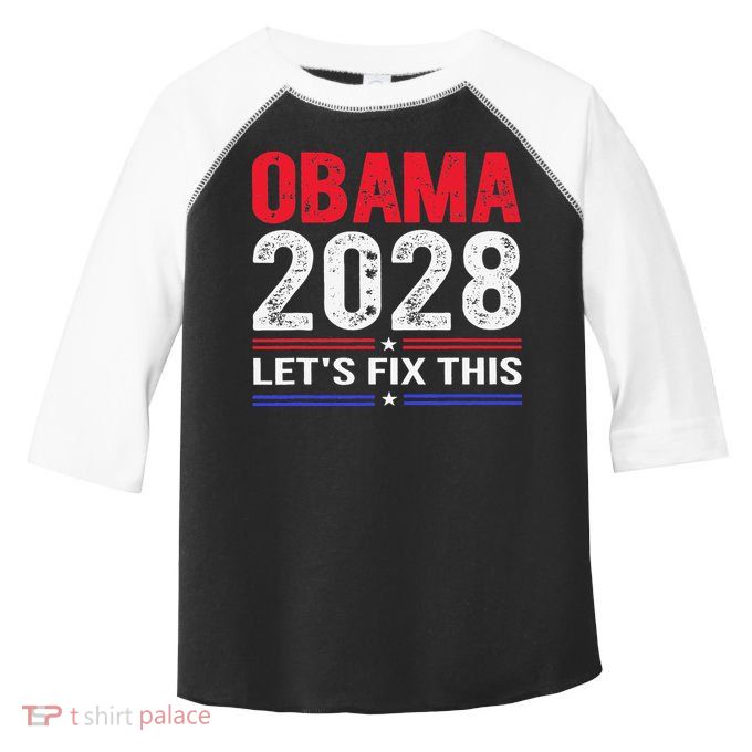 Obama 2028 Lets Fix This Toddler Fine Jersey T-Shirt