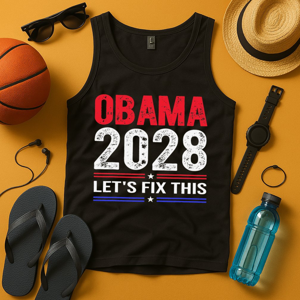 Obama 2028 Lets Fix This Tank Top