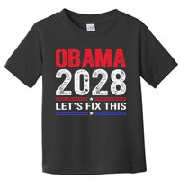 Obama 2028 Lets Fix This Toddler T-Shirt