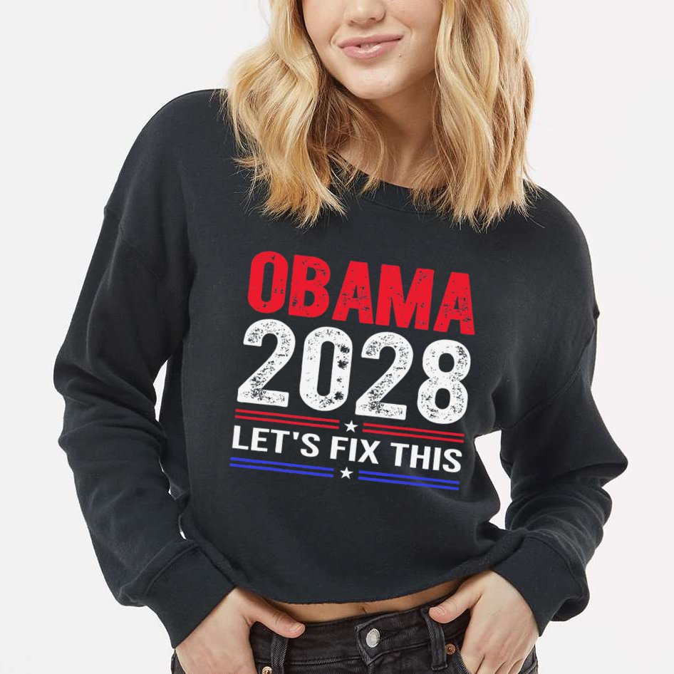 Obama 2028 Lets Fix This Cropped Pullover Crew