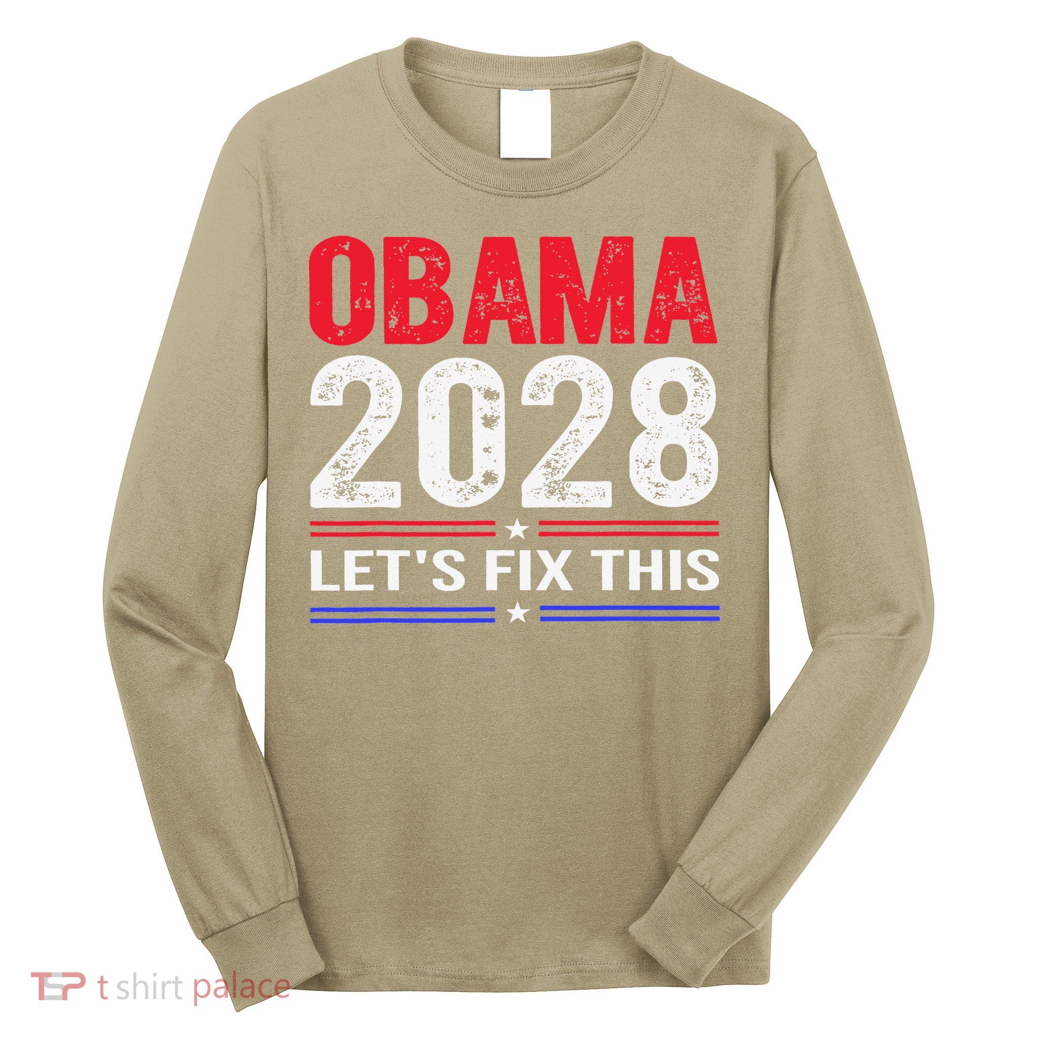 Obama 2028 Lets Fix This Long Sleeve Shirt